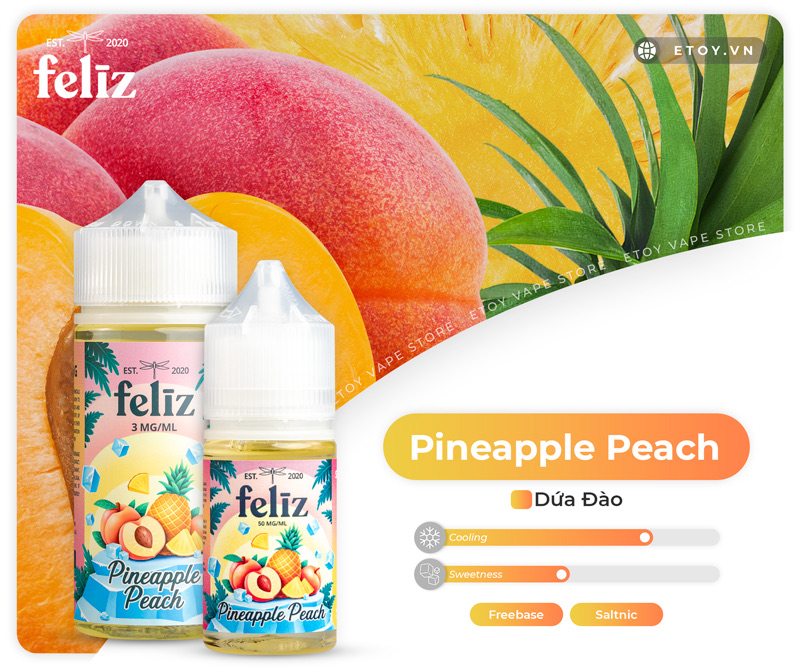 Feliz Fruit Salt Pineapple Peach 30ml - Tinh Dầu Vape Mỹ