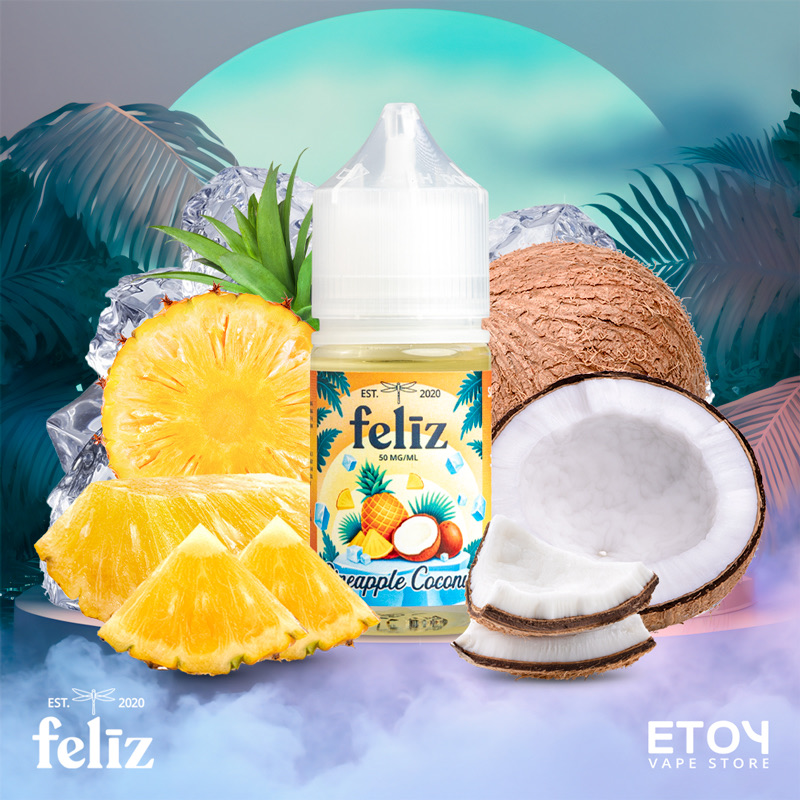 Feliz Fruit Salt Pineapple Coconut 30ml - Tinh Dầu Vape Mỹ