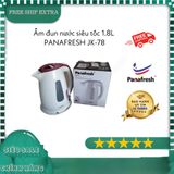 Ấm siêu tốc, ca nấu nước , bình siêu tốc 1.8L PANAFRESH JK-78