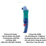 Máy mài cầm tay, máy cắt cầm tay 100mm Dekton DK-AG950