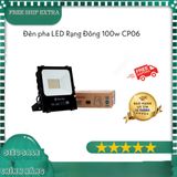  Đèn pha LED Rạng Đông 100w - ánh sáng trắng CP06 