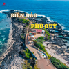 BIỂN ĐẢO - PHÚ QUÝ - 3N2Đ