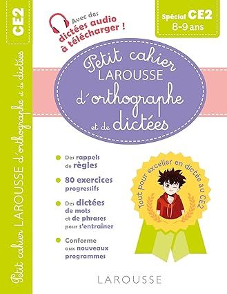 Petit Cahier Larousse D'Orthographe Et De Dictees Ce2