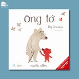 Sách cho bé 3-8 tuổi - Ông Tớ - My Grandpa