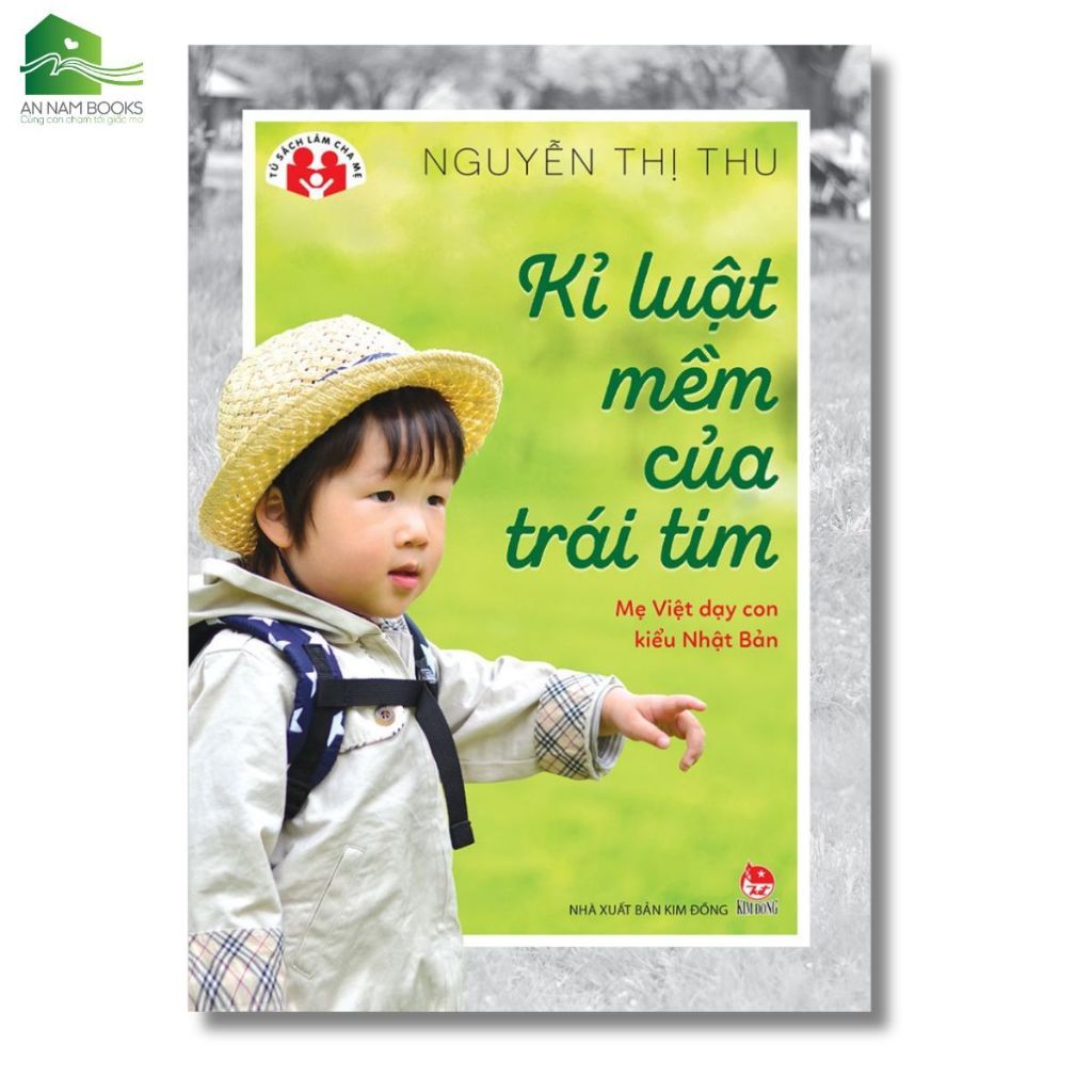 Sách - Kỉ luật mềm của trái tim - Mẹ Việt dạy con kiểu Nhật Bản (Tái bản)