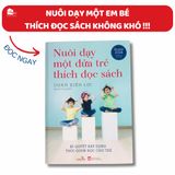 Sách - Nuôi dạy một đứa trẻ thích đọc sách
