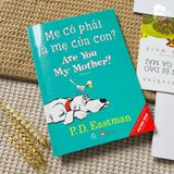 Sách song ngữ kinh điển - Mẹ Có Phải Mẹ Của Con? - Are you my mother?