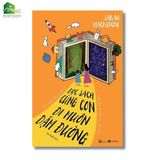 Sách - Đọc sách cùng con đi muôn dặm đường
