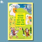 Sách - Truyện Cổ Tích Việt Nam Được Yêu Thích Nhất - 10 Phút Mỗi Ngày Kể Chuyện Cho Bé (Tái bản)