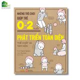Sách - Những trò chơi giúp trẻ 0-2 tuổi phát triển toàn diện thể chất và tâm hồn