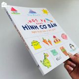 Sách - Học vẽ bằng hình cơ bản - Nghệ thuật thật là đơn giản (Tái bản)