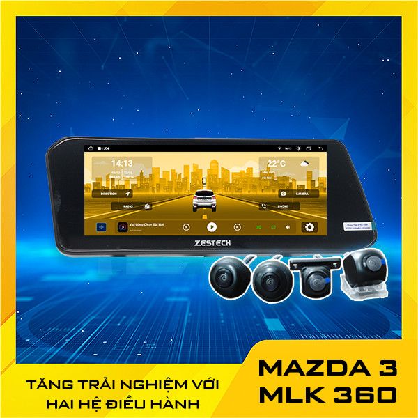 Màn hình xe hơi Android Zestech Mazda 3 MLK 360