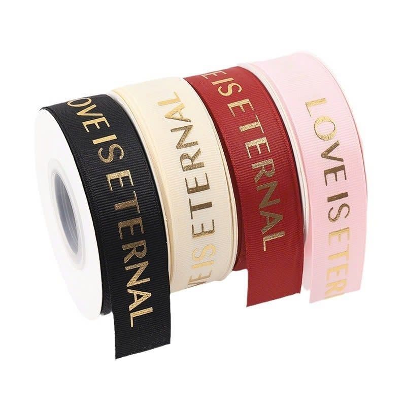 (1cm x Dài 45m) Cuộn Dây Ruy Băng In Chữ LOVE IS ETERNAL, Nhiều Màu Sắc, Trang Trí Nơ, Gói Quà.