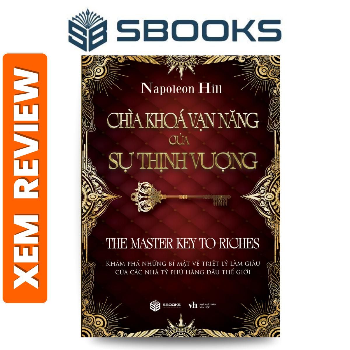 Sách - Chìa Khóa Của Sự Thịnh Vượng - Napoleon Hill - Sách Tư Duy Kinh Doanh Phát Triển Bản Thân nên đọc 2024 - Sách Sbooks chính hãng