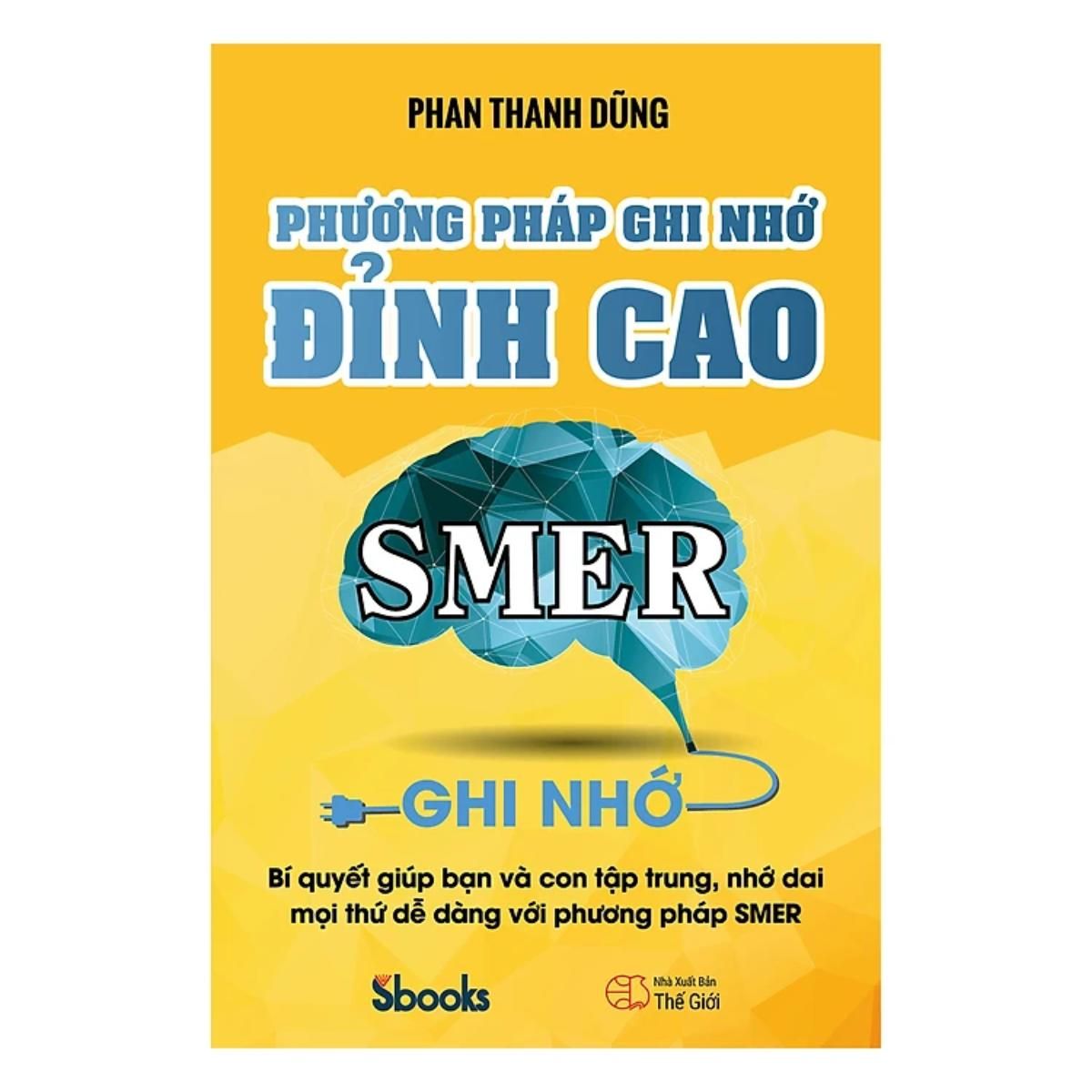 Sách - Phương Pháp Ghi Nhớ Đỉnh Cao -Phan Thanh Dũng- Sách phát triển tư duy bản thân nên đọc 2024 - Sách Sbooks chính hãng