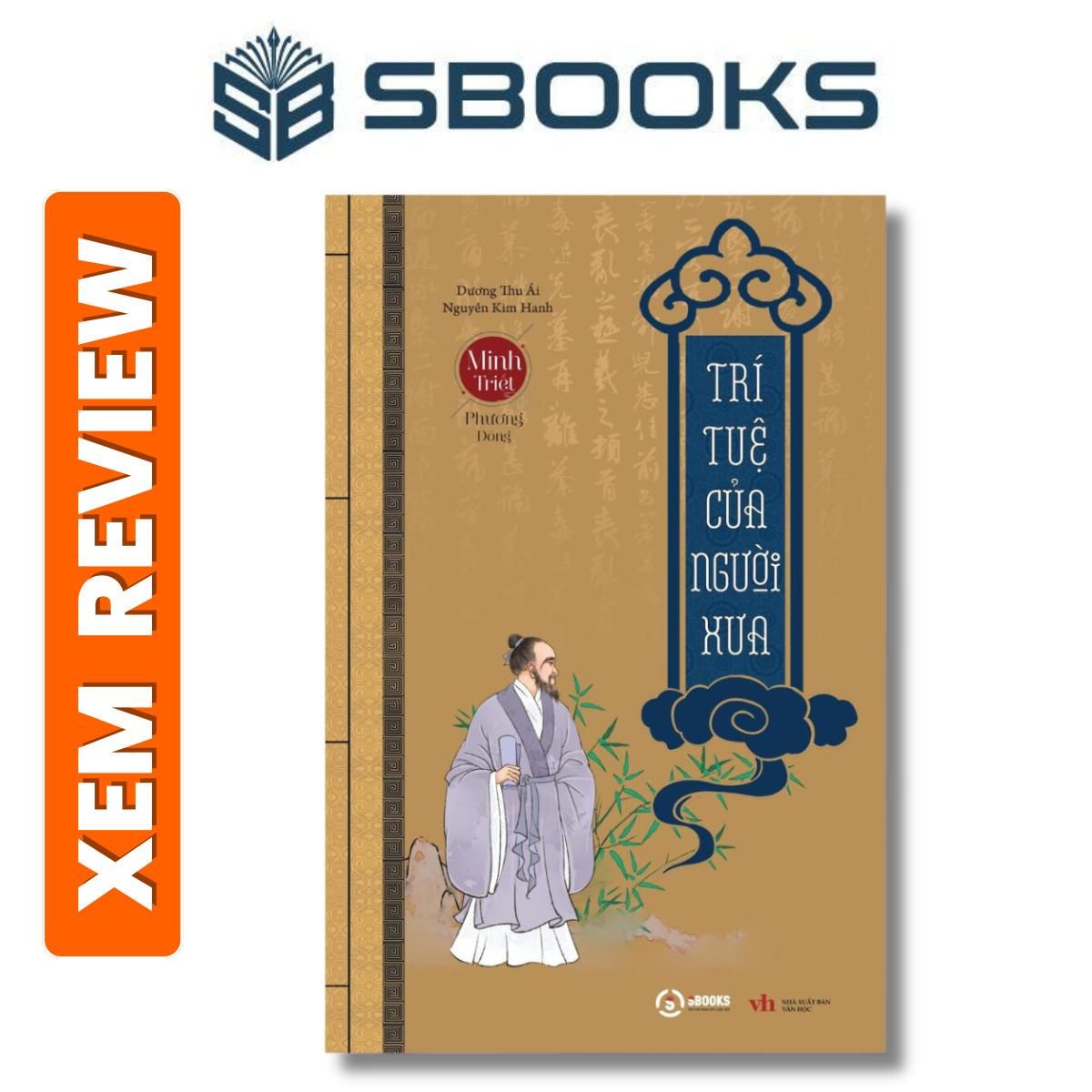Sách - Trí Tuệ của Người Xưa (Dương Thu Ái) - Sách Minh Triết Phương Đông hay đáng đọc và suy ngẫm- Sách Sbooks Chính hãng