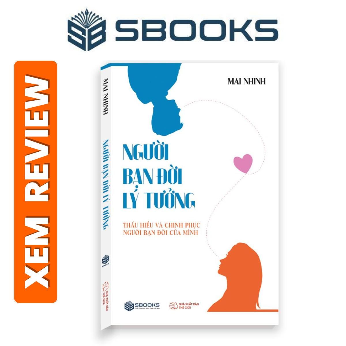 Sách - Người Bạn Đời Lý Tưởng - Mai Nhinh - sách phát triển bản thân nên đọc 2024 - Sách SBOOKS chính hãng