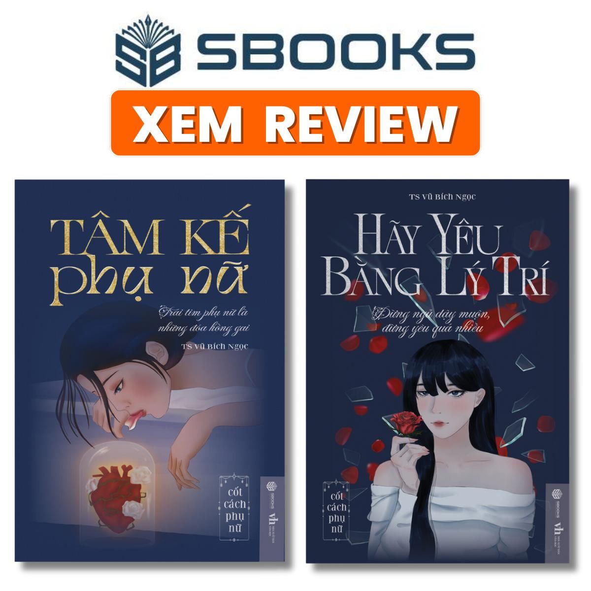 Sách - Combo 2 Cuốn - Tâm Kế Phụ Nữ & Hãy Yêu Bằng Lý Trí - Sách phát triển tư duy bản thân cho phụ nữ nên đọc 2024 - Sách Sbooks chính hãng