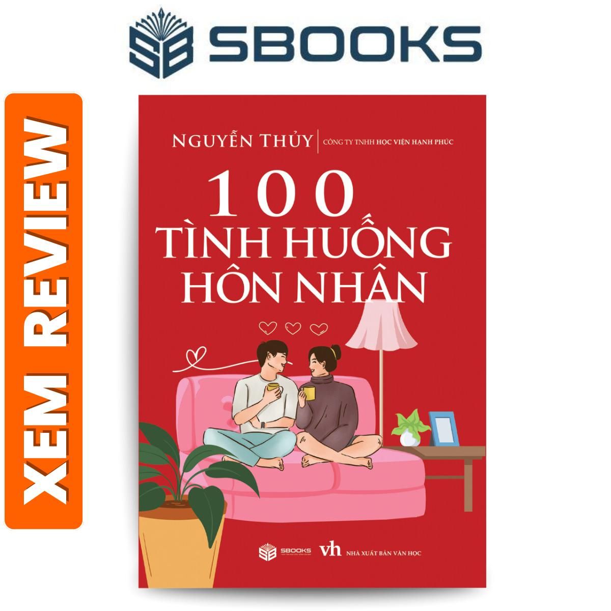Sách - 100 Tình huống hôn nhân - Sách tâm lý giáo dục gia đình nên đọc 2024 - Sách Sbooks chính hãng