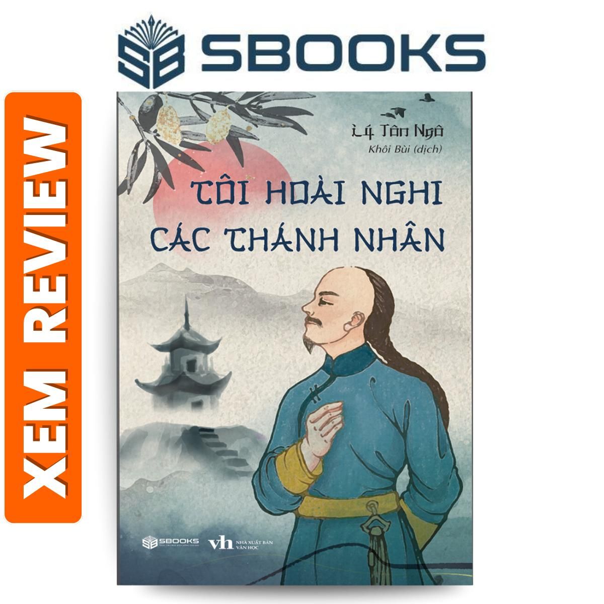 Sách - Tôi Hoài Nghi Các Thánh Nhân (Lý Tôn Ngô) - sách minh triết nên đọc 2024 - Sách SBOOKS chính hãng