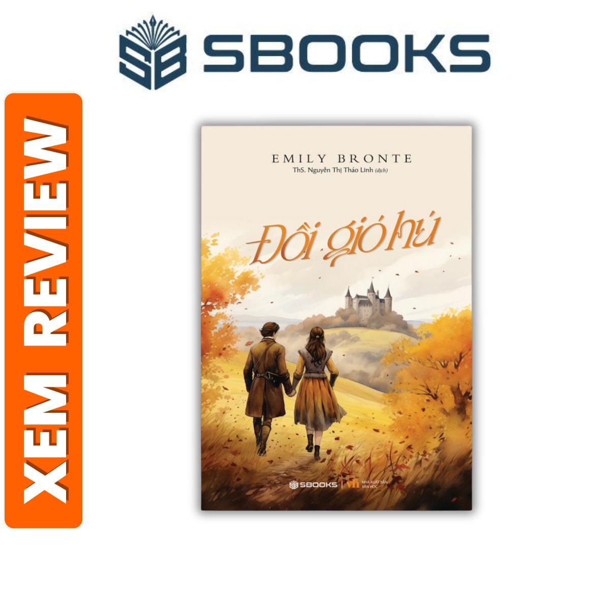 Sách - Đồi Gió Hú (Emily Bronte) - Tiểu thuyết nước ngoài nên đọc 2024 - Sách Sbooks chính hãng