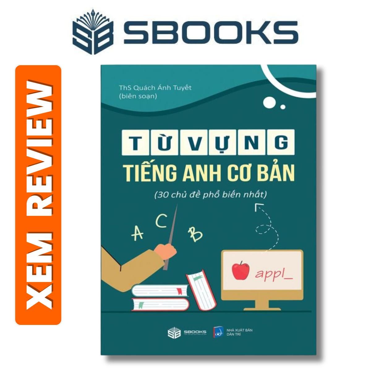 Sách - Từ Vựng Tiếng Anh Cơ Bản cho người mới - Sách từ vựng tiếng anh cơ bản - Sách luyện thi tiếng anh nên đọc 2024 - sách Sbooks chính hãng