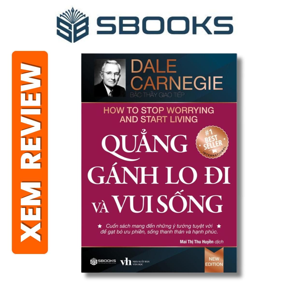 Sách - Quẳng Gánh Lo Đi & Vui Sống - DALE CARNEGIE - sách phát triển bản thân nên đọc 2024 - Sách SBOOKS chính hãng
