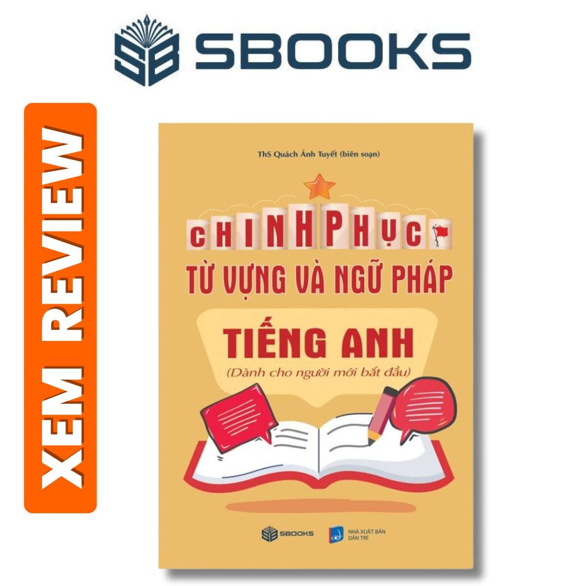 Sách - Chinh Phục Từ Vựng Và Ngữ Pháp Tiếng Anh, sách học và luyện đề thi Tiếng Anh nên đọc 2024 - Sách SBOOKS chính hãng