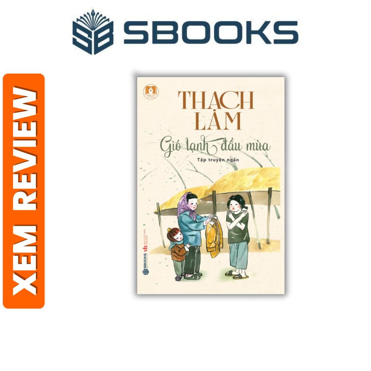 Sách - Gió Lạnh Đầu Mùa - Thạch Lam - Truyện ngắn, Văn học Việt Nam nên đọc - Sách Sbooks chính hãng