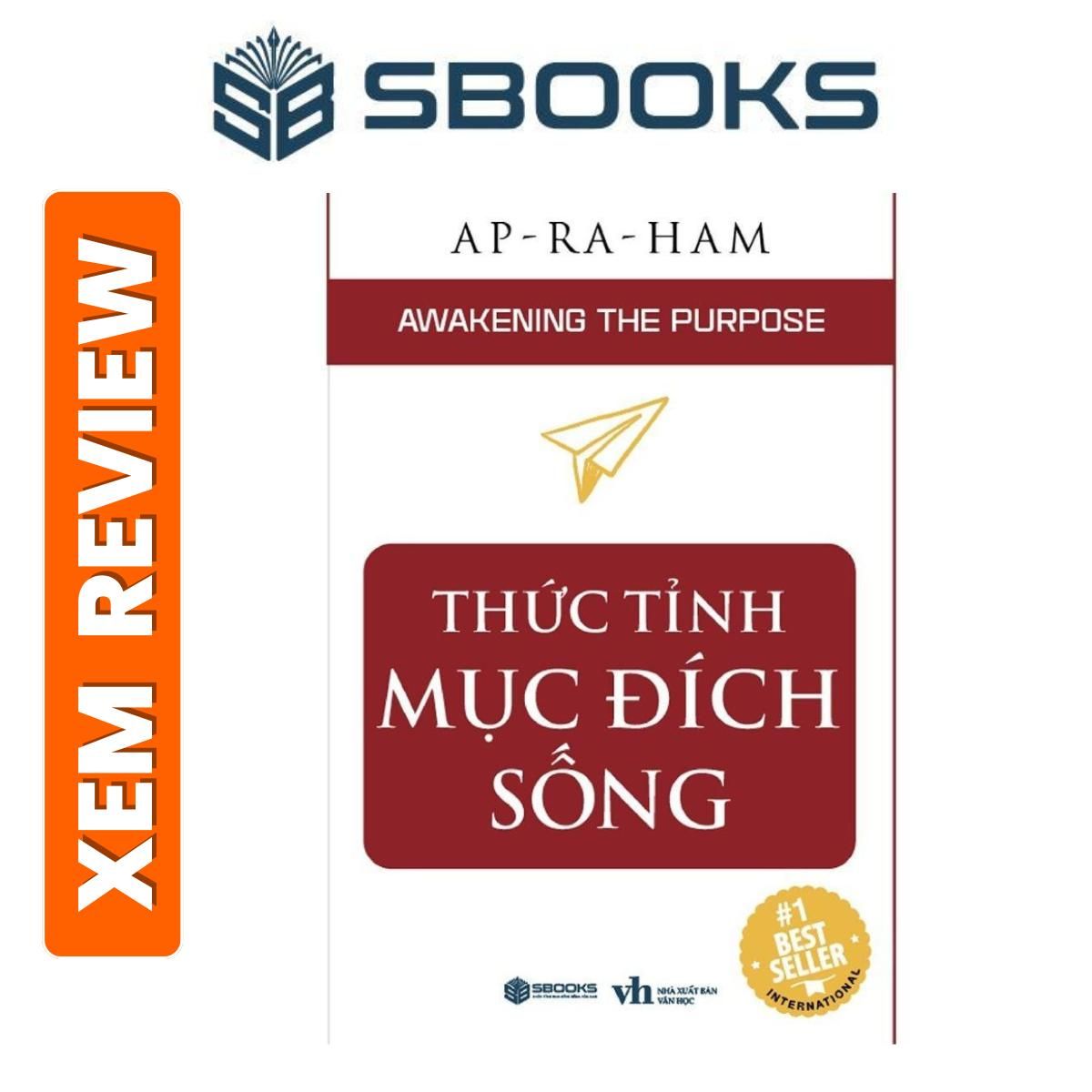 Sách - Thức Tỉnh Mục Đích Sống (tác giả AP-RA-HAM) - Sách phát triển bản thân hay đáng đọc 2024 - Sách Sbooks chính hãng
