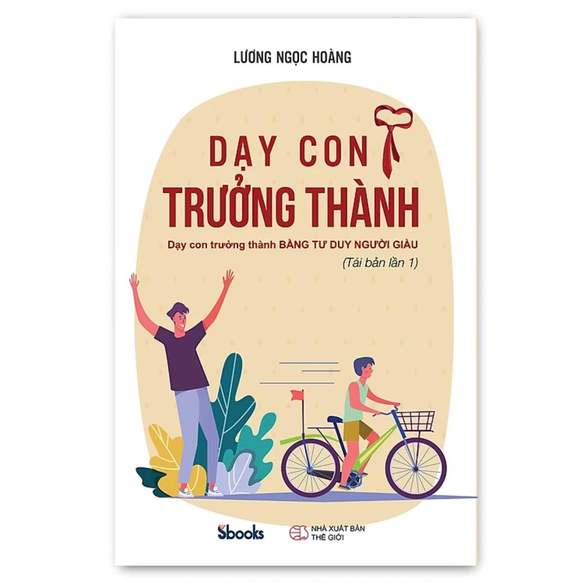 Sách - Dạy Con Trưởng Thành -Lương Ngọc Hoàng- Cẩm nang nuôi dạy con nên đọc 2024 - Sách Sbooks chính hãng