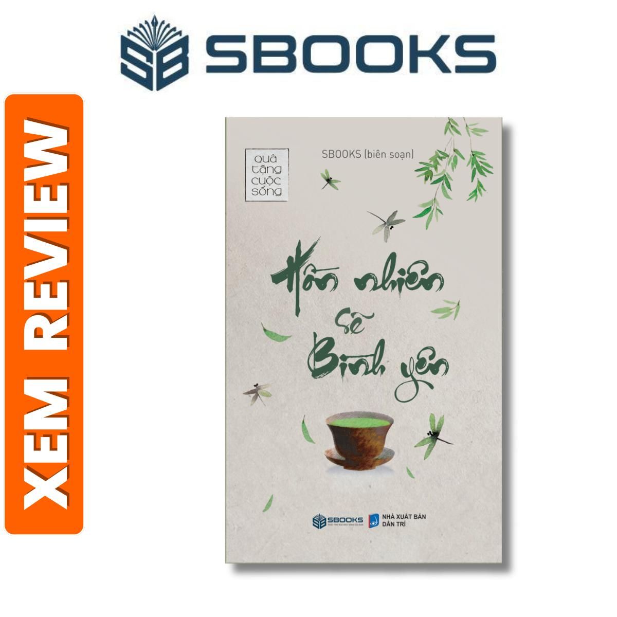 Sách - Hồn Nhiên Sẽ Bình Yên - Quà tặng cuộc sống - Sách chữa lành nên đọc 2024 - Sách Sbooks chính hãng