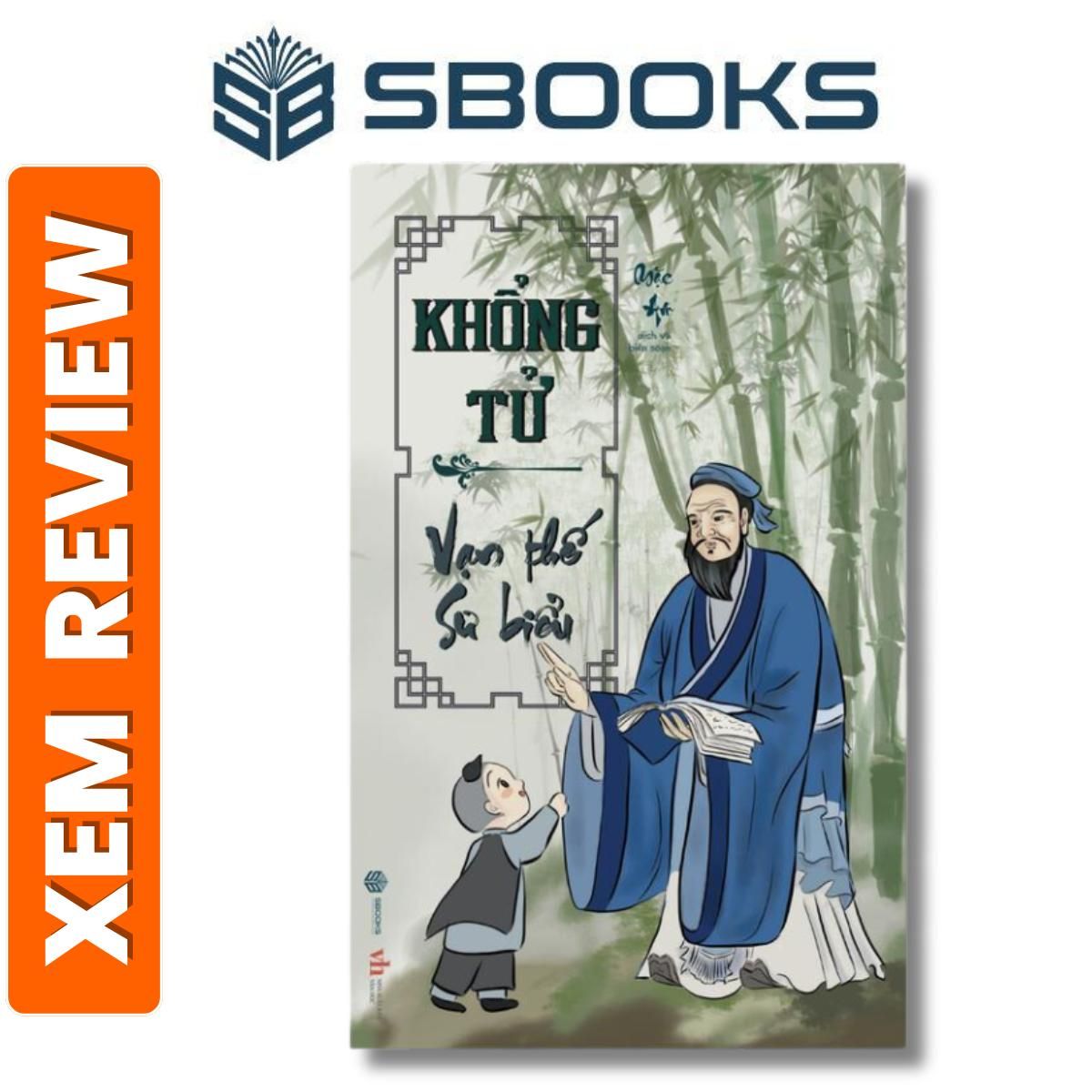 Sách - Khổng Tử Vạn Thế Sư Biểu - Minh triết phương Đông - Sách chính hãng Sbooks 2024