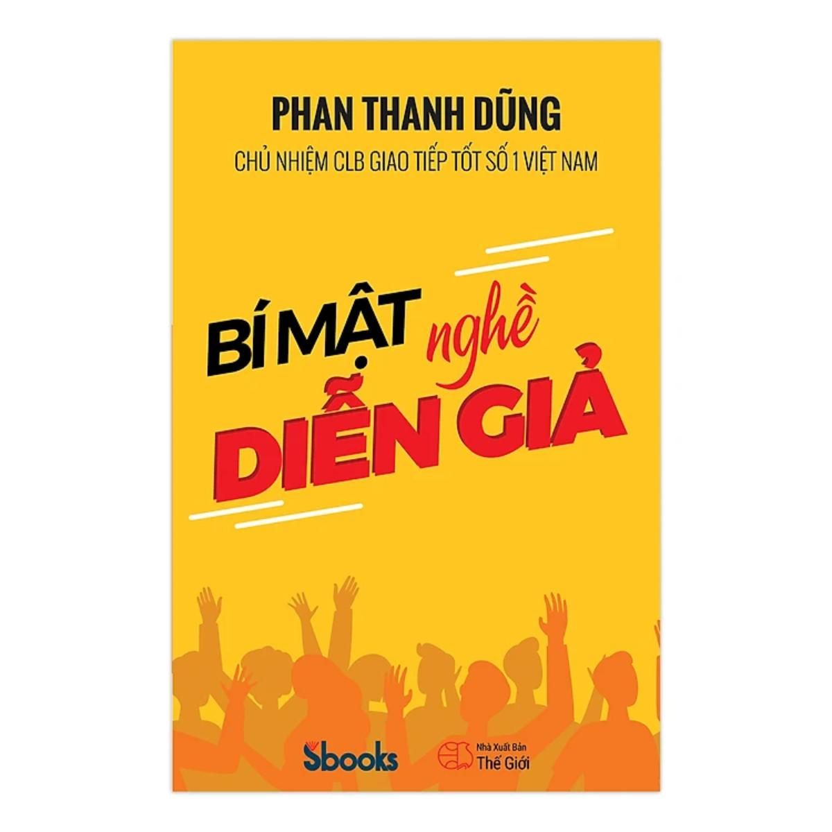 Sách - Bí Mật Nghề Diễn Giả -Phan Ngọc Dũng- Sách tư duy phát triển bản thân hay nhất 2024 - Sách Sbooks chính hãng