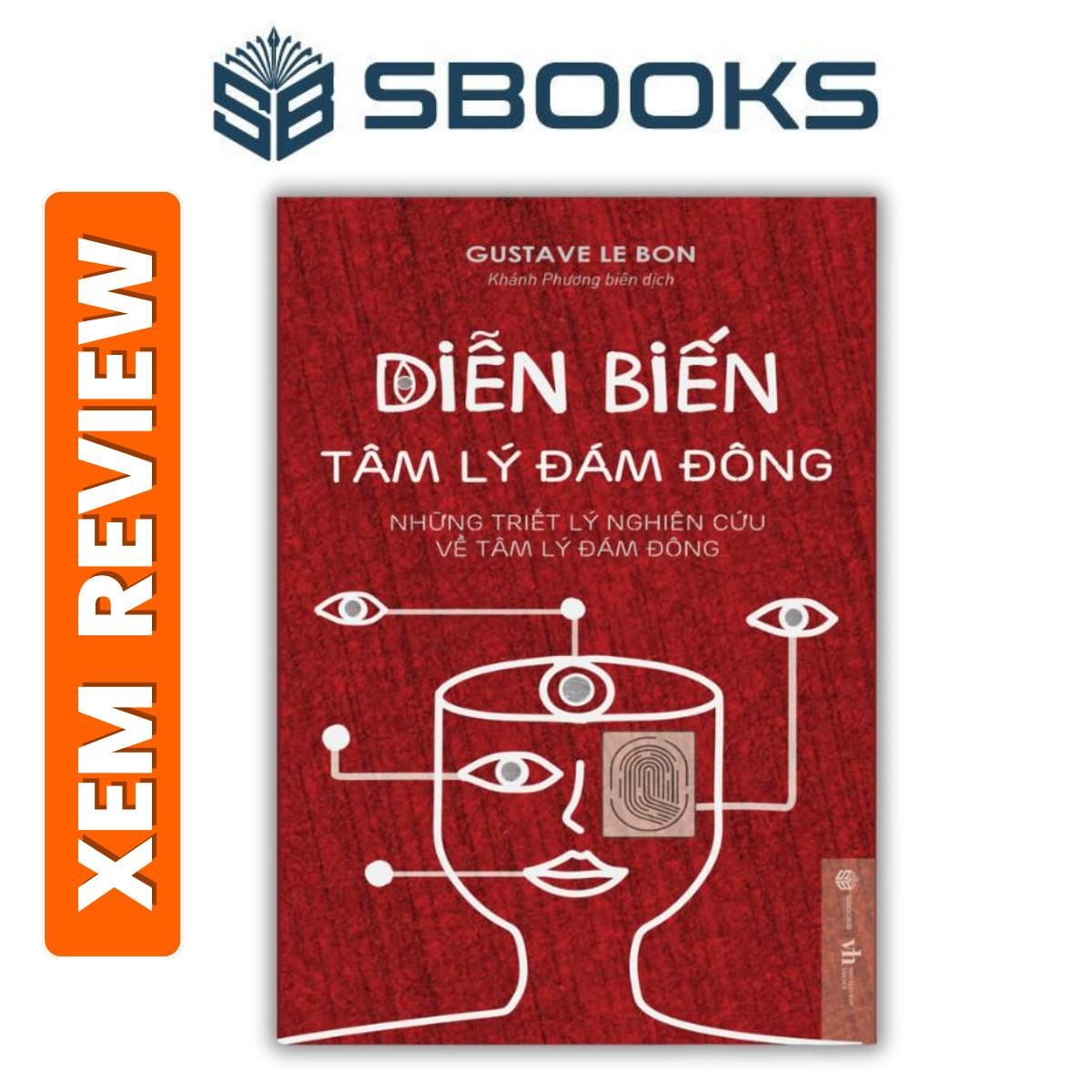 Sách - Diễn Biến Tâm Lý Đám Đông - Sách tâm lý học, phát triển bản thân nên đọc - Sách Sbooks chính hãng