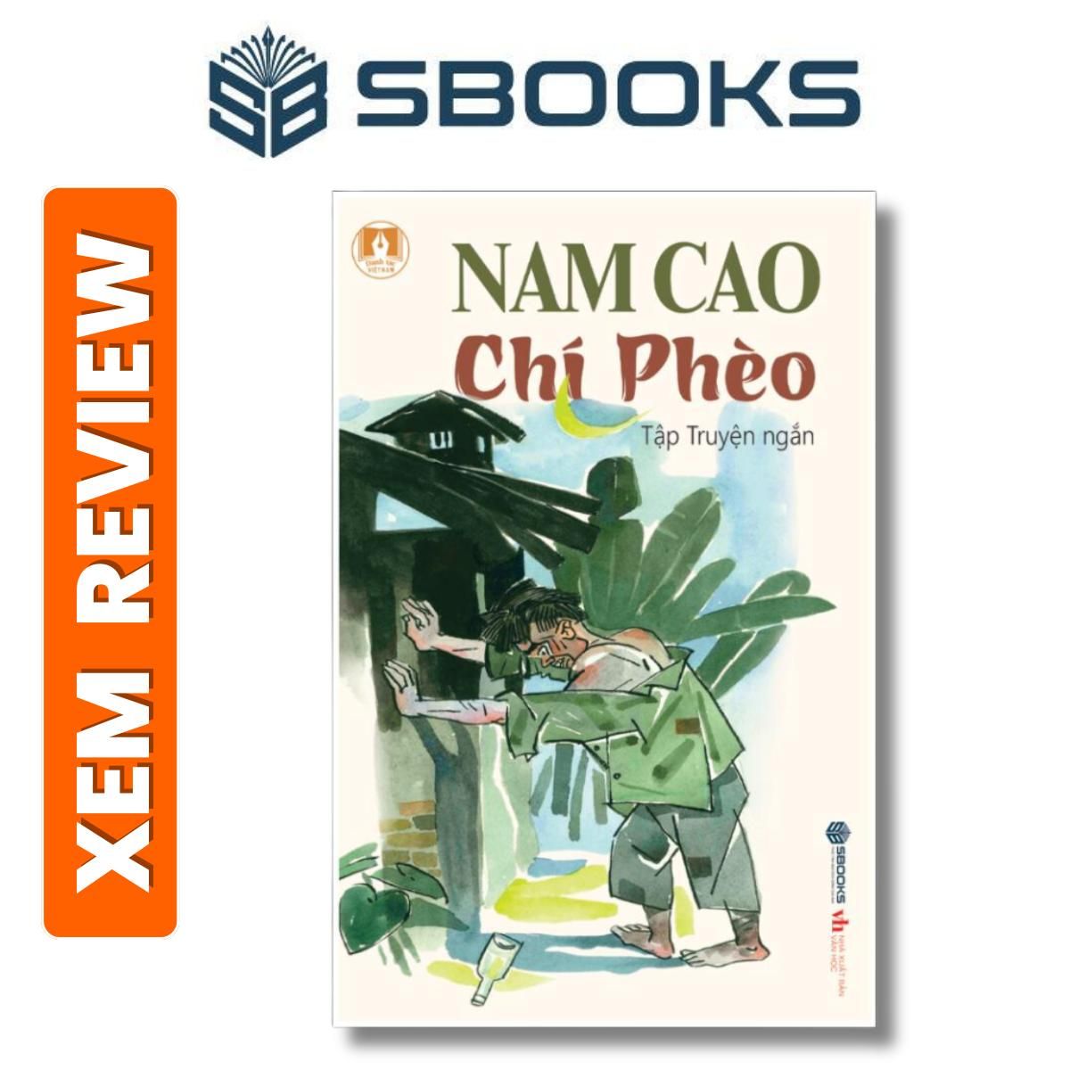 Sách - Chí Phèo (Nam Cao) - Văn học Việt Nam nên đọc 2024 - Sách SBOOKS chính hãng