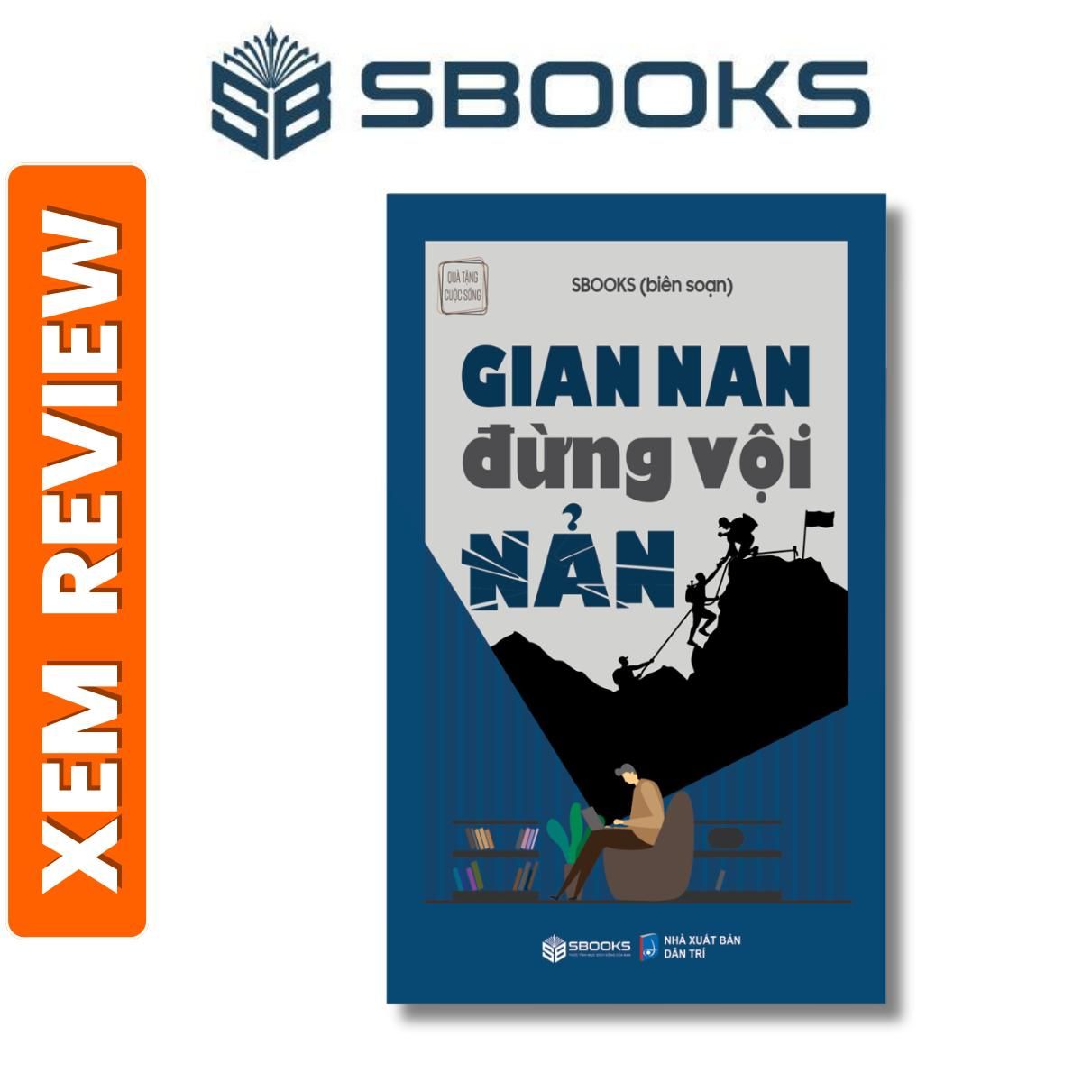 Sách - Gian Nan Đừng Vội Nản - Sách phát triển bản thân nên đọc 2024 - Sách chính hãng Sbooks