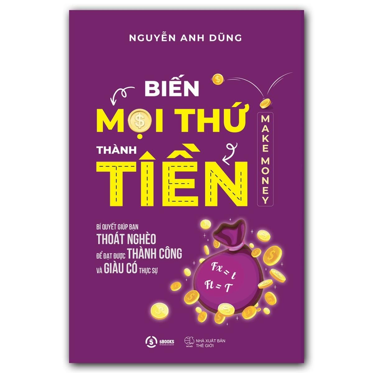 Sách - Combo 2 Sách - Biến Mọi Thứ Thành Tiền + Nghĩ Giàu Làm Giàu - Sách Tư Duy Kinh Doanh Phát Triển Bản Thân - Sách Sbooks chính hãng