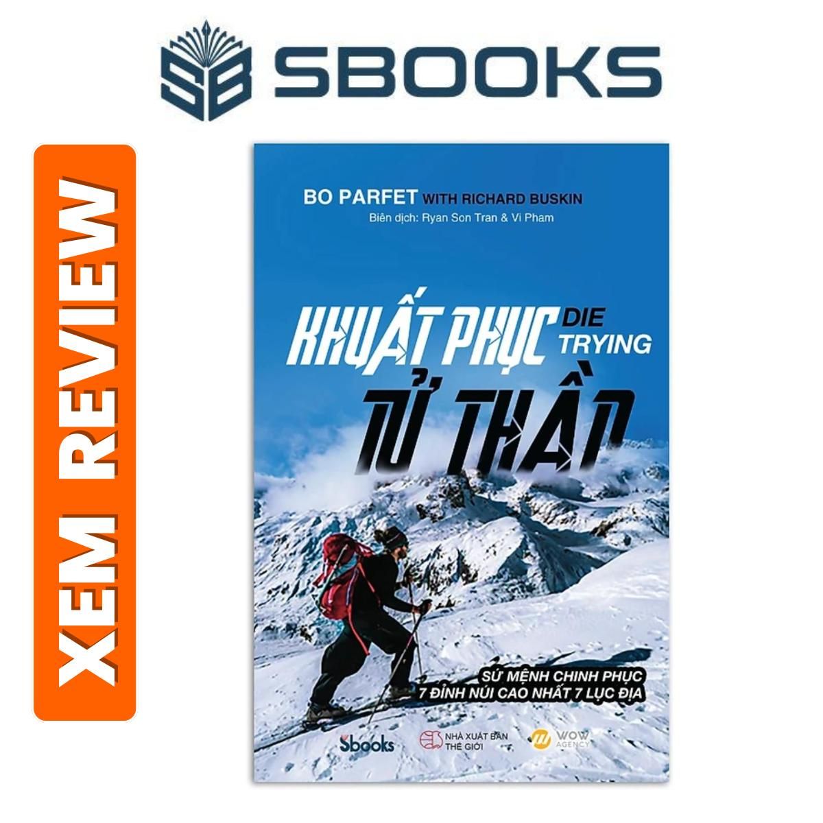 Sách - Khuất Phục Tử Thần -Bo Parfet with Richard Buskin- Sách phát triển tư duy bản thân nên đọc 2024- Sách Sbooks chính hãng
