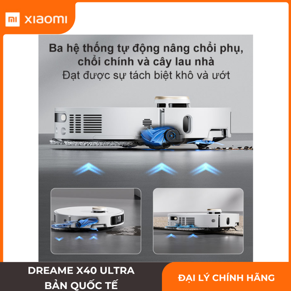 Xiaomi Dreame X40 Ultra Chính Hãng 12000Pa Giặt Nước Nóng