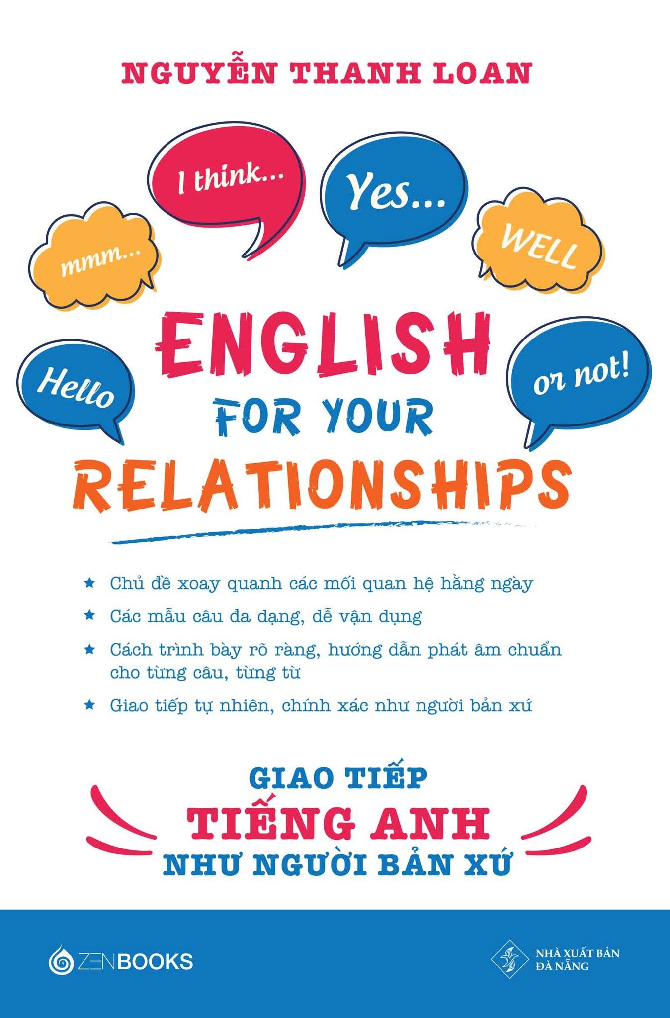 English For Your Relationships - Giao Tiếp Tiếng Anh Như Người Bản Xứ - Nguyễn Thanh Loan