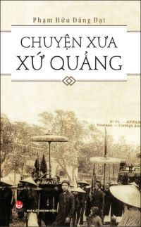 Chuyện xưa xứ Quảng