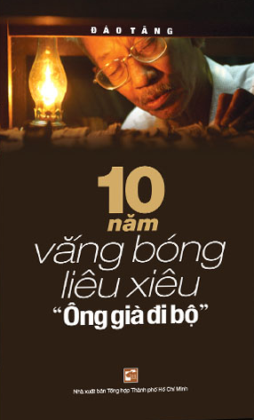 10 năm vắng bóng liêu xiêu "Ông già đi bộ"
