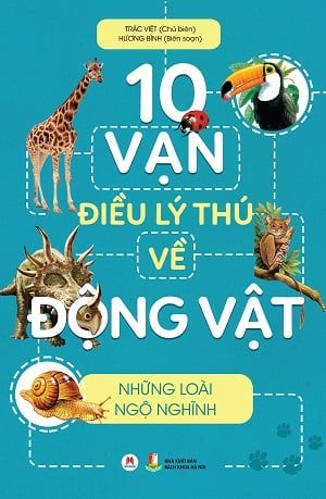 10 Vạn điều lý thú về động vật - Những loài ngộ nghĩnh