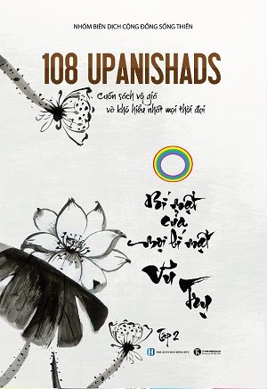 108 Upanishads: Bí mật của mọi bí mật Vũ trụ - Tập 2