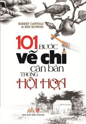 101 Bước Vẽ Chì Căn Bản Trong Hội Họa