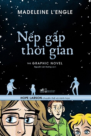 Nếp Gấp Thời Gian (The Graphic Novel) - Madeleine L'Engle