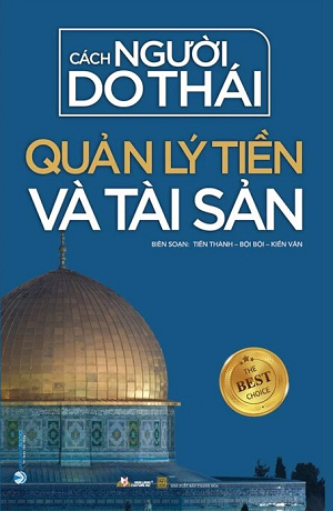 Cách Người Do Thái Quản Lý Tiền Và Tài Sản (Tái bản 2023) - Kiến Văn - Tiến Thành - Bội Bội