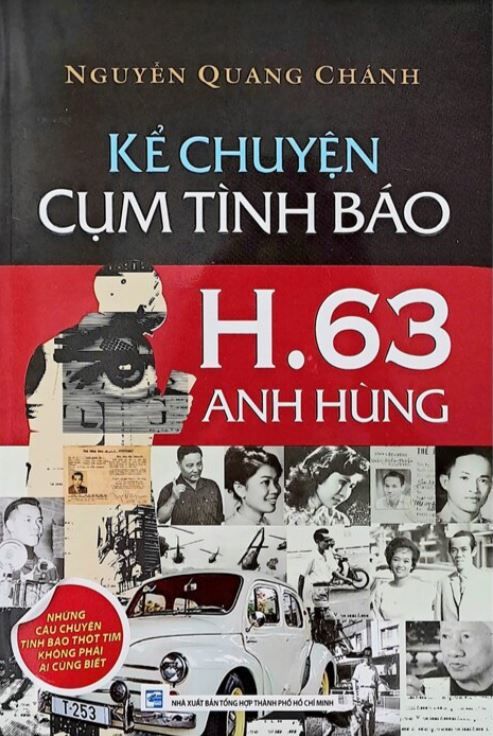 Kể Chuyện Cụm Tình Báo H.63 Anh Hùng - Nguyễn Quang Chánh