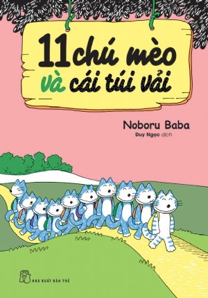 11 CHÚ MÈO VÀ CÁI TÚI VẢI